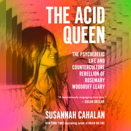 The Acid Queen by Susannah Cahalan
