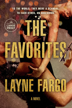 The Favorites by Layne Fargo