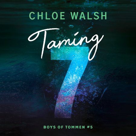 Taming 7 by Chloe Walsh