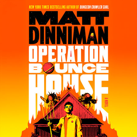 Operation Bounce House by Matt Dinniman