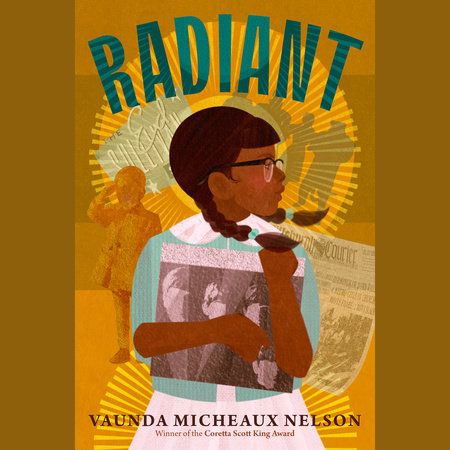 Radiant by Vaunda Micheaux Nelson