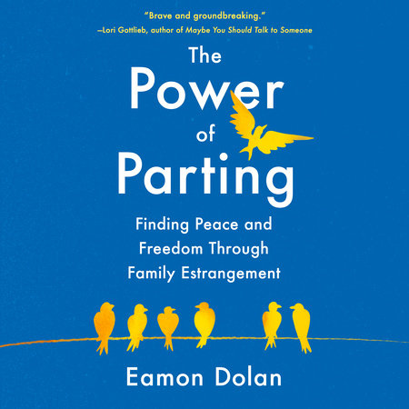 The Power of Parting by Eamon Dolan