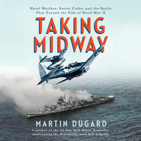 Taking Midway by Martin Dugard