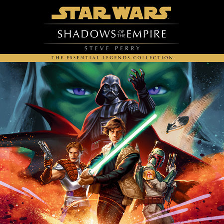 Shadows of the Empire: Star Wars Legends by Steve Perry