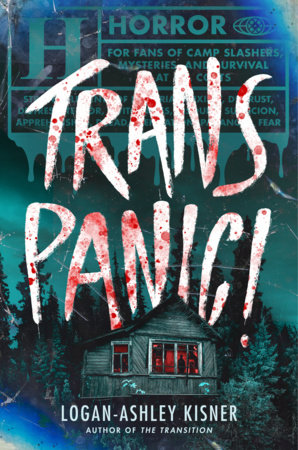 Trans Panic! by Logan-Ashley Kisner