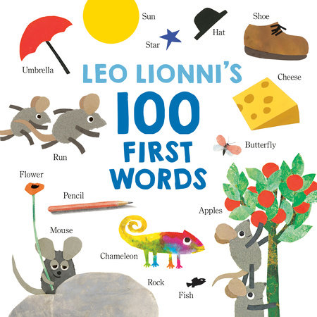 Leo Lionni's 100 First Words by Leo Lionni