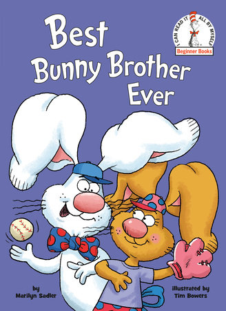 Best Bunny Brother Ever by Marilyn Sadler
