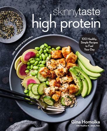 Skinnytaste High Protein by Gina Homolka