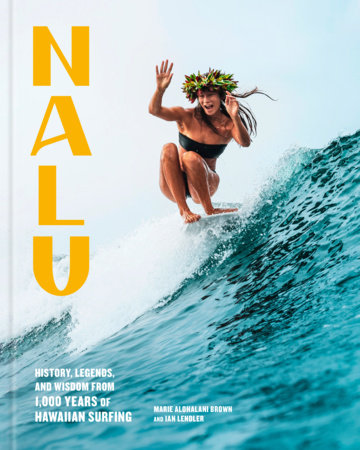Nalu by Marie Alohalani Brown and Ian Lendler