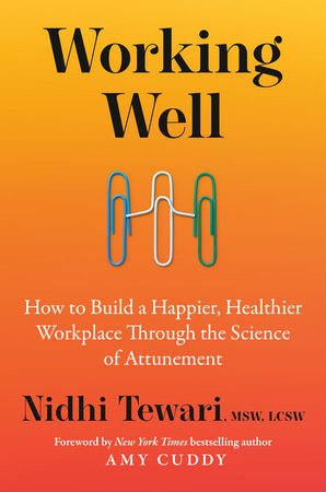 Working Well by Nidhi Tewari, MSW, LCSW