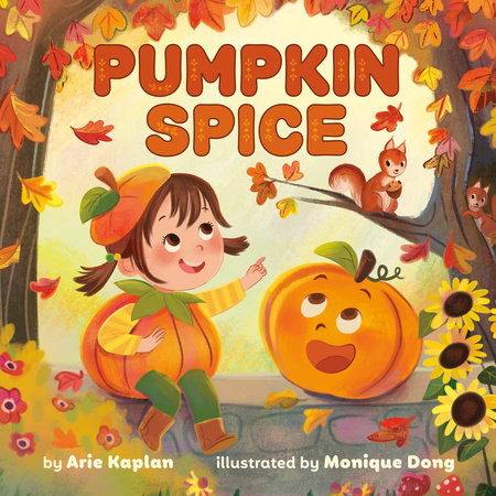 Pumpkin Spice by Arie Kaplan