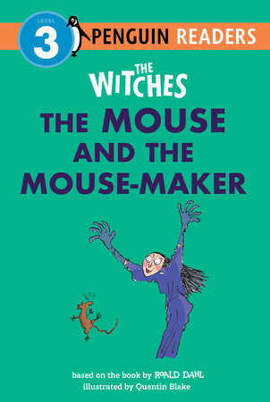 The Witches: The Mouse and the Mouse-Maker by Roald Dahl