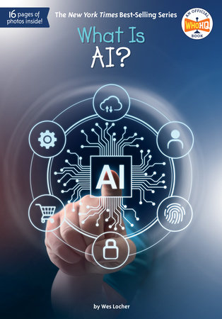 What Is AI? by Wes Locher and Who HQ