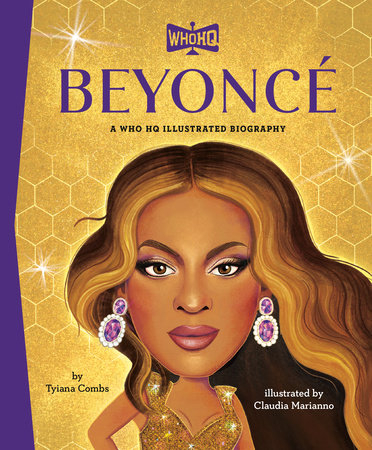 Beyoncé: A Who HQ Illustrated Biography by Tyiana Combs and Who HQ