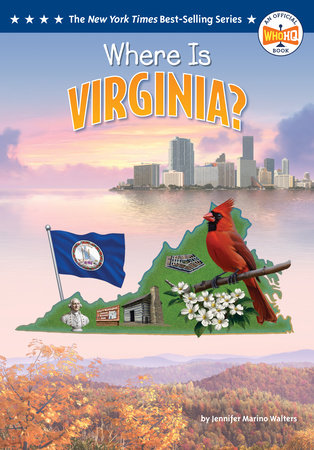 Where Is Virginia? by Jennifer Marino Walters and Who HQ