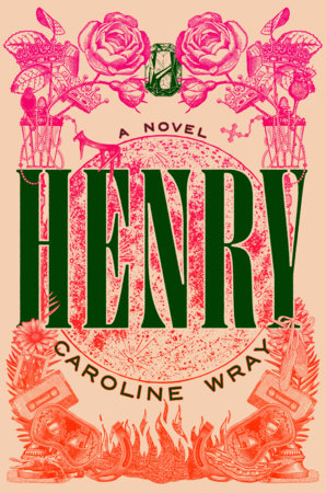 Henry by Caroline Wray