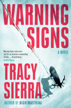 Warning Signs by Tracy Sierra