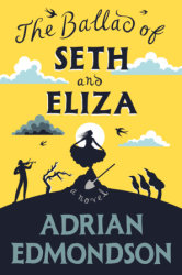 The Ballad of Seth and Eliza