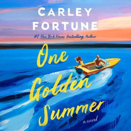 One Golden Summer by Carley Fortune