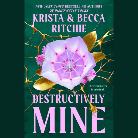 Destructively Mine by Krista Ritchie and Becca Ritchie