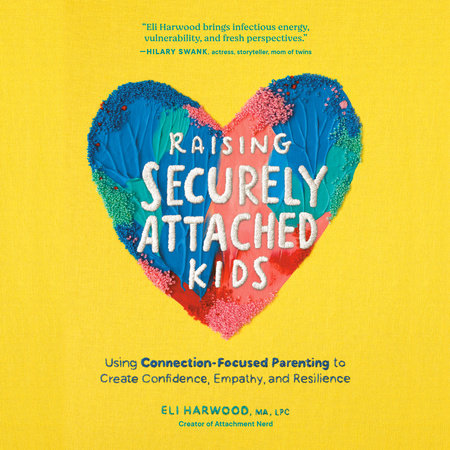 Raising Securely Attached Kids