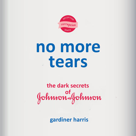 No More Tears by Gardiner Harris