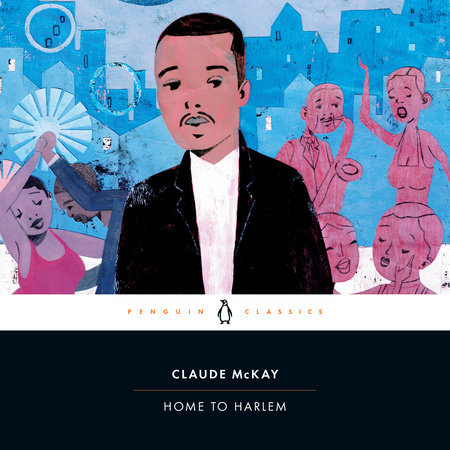 Home to Harlem by Claude McKay