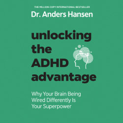 Unlocking the ADHD Advantage