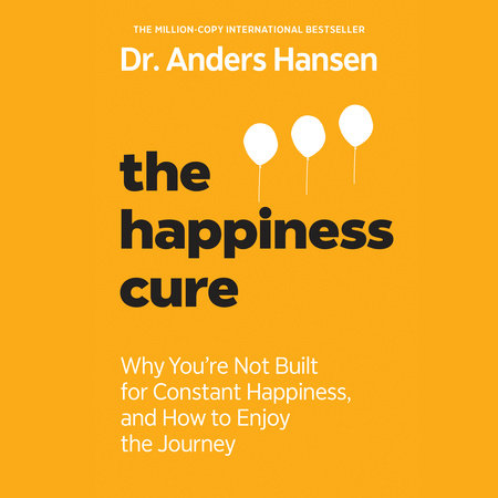 The Happiness Cure by Anders Hansen