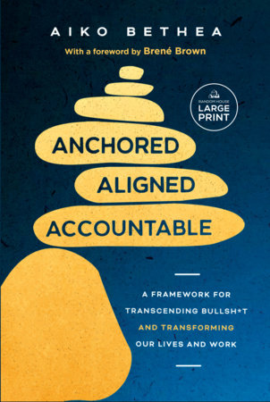 Anchored, Aligned, Accountable by Aiko Bethea