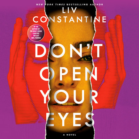 Don't Open Your Eyes by Liv Constantine