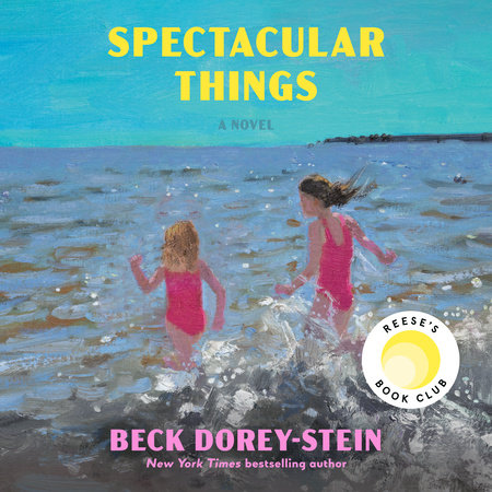 Spectacular Things: Reese's Book Club by Beck Dorey-Stein