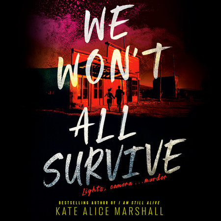 We Won't All Survive by Kate Alice Marshall