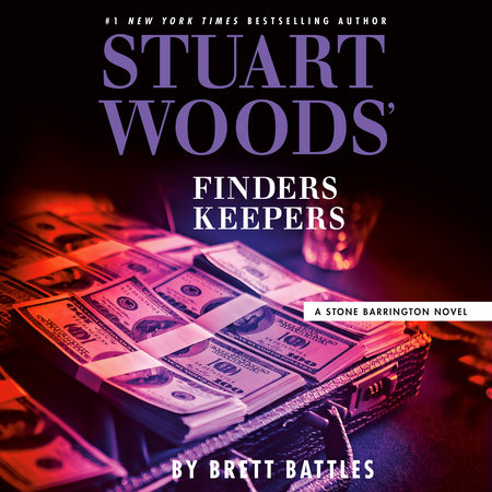 Stuart Woods' Finders Keepers by Brett Battles