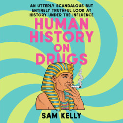 Human History on Drugs