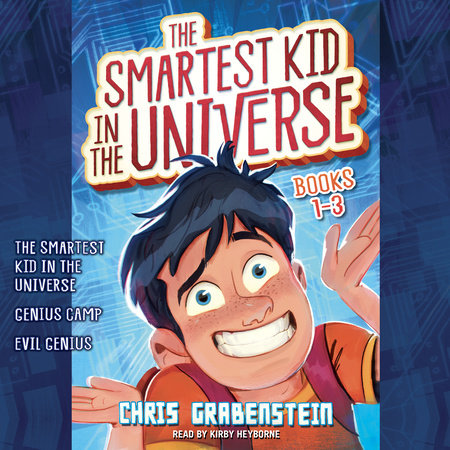The Smartest Kid in the Universe: Books 1-3 by Chris Grabenstein