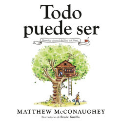 Todo puede ser (Just Because Spanish Edition)