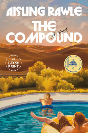 The Compound: A GMA Book Club Pick by Aisling Rawle