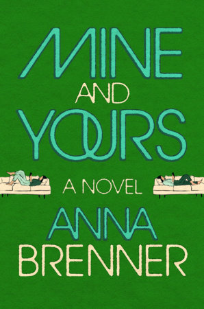 Mine and Yours by Anna Brenner