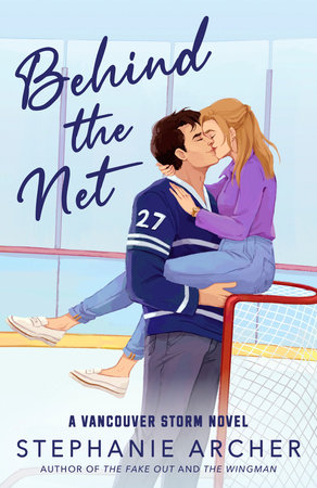 Behind the Net by Stephanie Archer