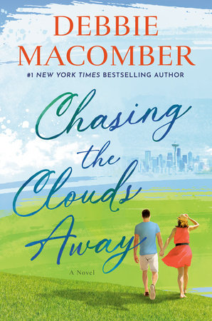 Chasing the Clouds Away by Debbie Macomber