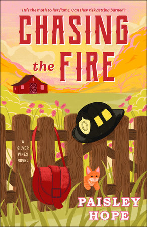 Chasing the Fire by Paisley Hope
