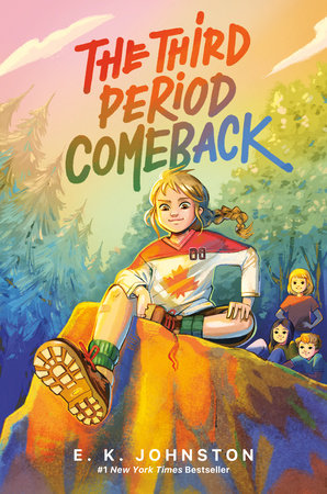 The Third Period Comeback by E.K. Johnston