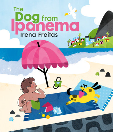 The Dog from Ipanema by Irena Freitas