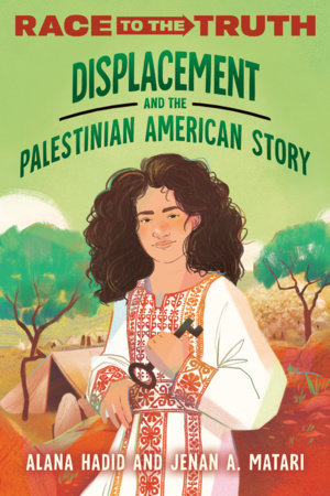 Displacement and the Palestinian American Story by Jenan A. Matari and Alana Hadid