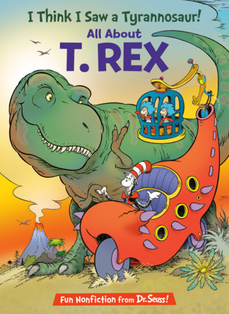 I Think I Saw a Tyrannosaur! All About T. Rex by Bonnie Worth