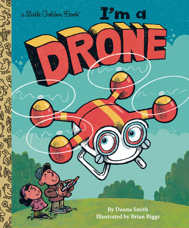 I'm a Drone by Danna Smith