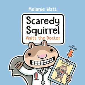 Scaredy Squirrel Visits the Doctor