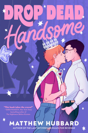 Drop Dead Handsome by Matthew Hubbard