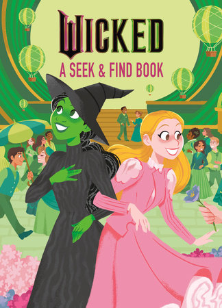 Wicked A Seek & Find Book (Universal Pictures' Wicked) by Mary Man-Kong